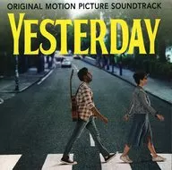 「YESTERDAY」 ORIGINAL MOTION PICTURE SOUNDTRACK[輸入盤]