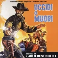 "UCCIDI O MUORI" COLONNA SONORA ORIGINALE [versión importada]