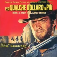 "PER QUALCHE DOLLARO IN PIU-FOR A FEW DOLLARS MORE" ORIGINAL MOTION PICTURE SOUNDTRACK-EXPANDED EDITION [import edition]