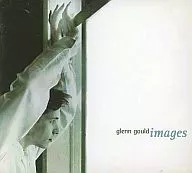glenn gould/images[进口盘]
