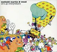 medeski martin&wood/let's go everywhere[进口盘]