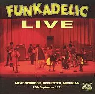 FUNKADELIC / LIVE-MEADOWBROOK. ROCHESTER. MICHIGAN - 12 SETEMBRO DE 1971 [Versão importada]