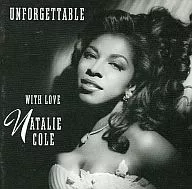 NATALIE COLE / UNFORGETTABLE WITH LOVE [import version]