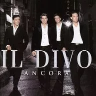 IL DIVO / ANCORA[輸入盤]