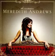 MEREDITH ANDREWS / The Invitation [Import Edition]