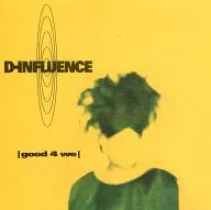 D-INFLUENCE / GOOD 4 WE[輸入盤]