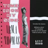 IRMA THOMAS / Time Is On My Side [Importação]