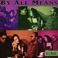 BY ALL MEANS / It's Real [import edition]