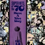 VARIOUS ARTISTS/SUPER HITS OF THE '70s HAVE A NICE DAY. VOL. 14 [Versión importada]