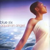 BLUE SIX/AQUARIAN ANGEL[進口盤]