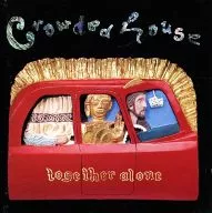 CROWDED HOUSE/TOGETHER ALONE [Import Version]