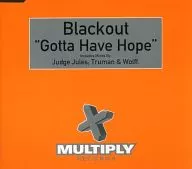 Blackout/Gotta Have Hope[進口盤]