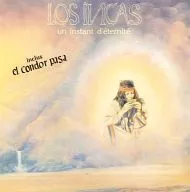 LOS INKAS / Un Instant D’eternite[輸入盤]