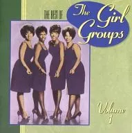 BEST OF THE GIRL GROUPS / THE BEST OF THE GIRL GROUPS. VOL. 1 [Versão importada]
