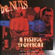 be NUTS/A FISTFUL OF OFF BEAT[進口盤]
