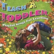 VARIOUS ARTISTS / TEACH A TODDLER PLAYFUL SONGS FOR LEARNING [import edition]