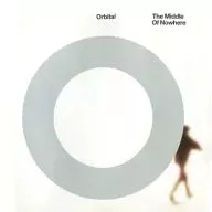 Orbital / The Middle Of Nowhere [Import Edition]