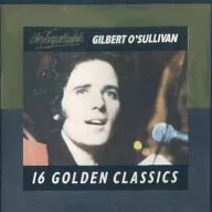 GILBERT O’SULLIVAN / 16 GOLDEN CLASSICS[輸入盤]