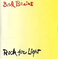 BAD BRAINS？/ROCK FOR LIGHT[进口盘]