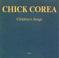 CHICK COREA/CHILDREN'S SONGS[進口盤]