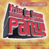 this is how we party![輸入盤]