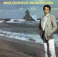 MIKE OLDFIELD / INCANTATIONS [import]