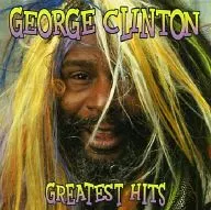 GEORGE CLINTON / GREATEST HITS [Import Edition]