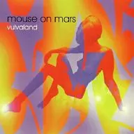 mouse on mars / vulvaland[輸入盤]