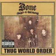 Bone thugs-n-harmony/THUG世界秩序[进口盘]