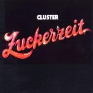 CLUSTER / ZUCKERZEIT[輸入盤]