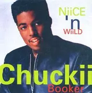 CHUCKII BOOKER / NIICE N' WIILD [import edition]