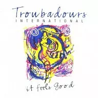 Troubadours/it feels good[进口盘]