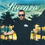 lucenzo/emigrante del mundo[进口盘]