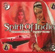 VARIOUS ARTISTS / Spirit Of India : TRADITIONAL & NEW VIBES [Import Edition]