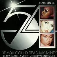 STARS ON 54： ULTRA NATE . AMBER ＆ JOCELYN ENRIQUEZ / IF YOU COULD READ MY MIND[輸入盤]