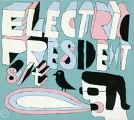 ELECTRIC PRESIDENT/s/t[进口盘]