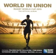 WORLD IN UNION : RUGBY WORLD CUP 2015 - THE OFFICIAL ALBUM [Import edition]