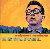 ESQUIVEL / cabaret manana [import edition]