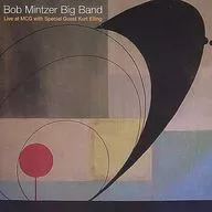 Bob Mintzer Big Band / Live at MCG with Special Guest Kurt Elling[輸入盤]