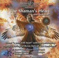 Hemi-Sync Metamusic The Shaman's Heart [versión importada]