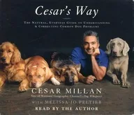 The Author(READ) / Cesar Millan：Cesar’s Way(abridged)[輸入盤]