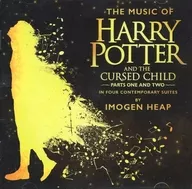THE MUSIC OF HARRY POTTER AND THE CURSED CHILD PARTS ONE AND TWO IN FOUR CONTEMPORARY SUITES[輸入盤]