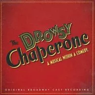「THE DROWSY CHAPERONE」Original Broadway Cast Recording[輸入盤]