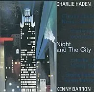 Charlie Haden Kenny Barron/Night and The City [versión importada]