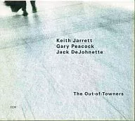 KEITH JARRETT / GARY PEACOCK / JACK DEJOHNETTE / THE OUT-OF-TOWNERS [import edition]