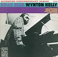 WYNTON KELLY TRIO & SEXTET/KELLY BLUE [Importação]