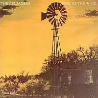 THE CRUSADERS / FREE AS THE WIND[輸入盤]