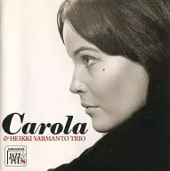 Carola And Heikki Sarmanto Trio / Carola And Heikki Sarmanto Trio [Import Edition]
