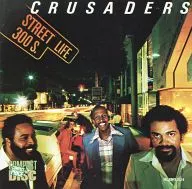 CRUSADERS/STREET LIFE [versión importada]