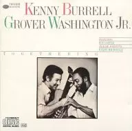 KENNY BURRELL&GROVER WASHINGTON JR./TOGETHERING[进口盘]